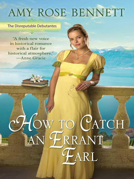 Title details for How to Catch an Errant Earl by Amy Rose Bennett - Wait list